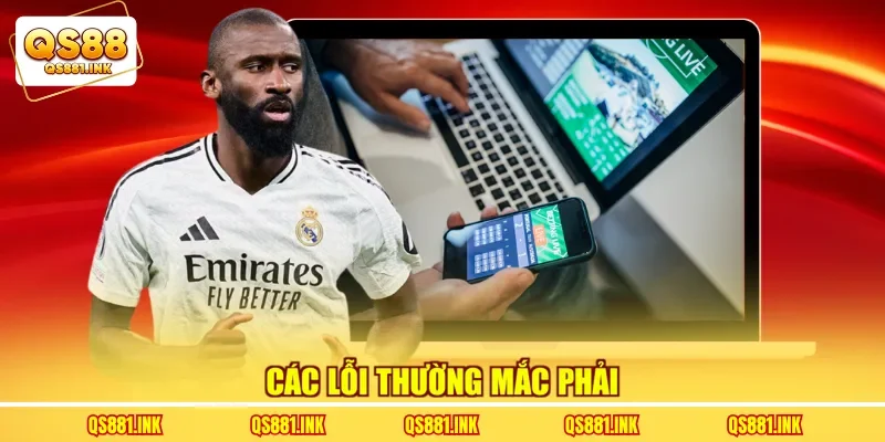 Các lỗi thường mắc phải